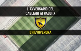 CALCIO, L’avversario del Cagliari ai raggi x: Chievo. Maran: “Match insidioso”. Veneti incerottati