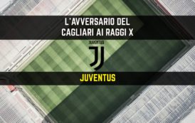 CALCIO, L’avversario del Cagliari ai raggi x: Juventus