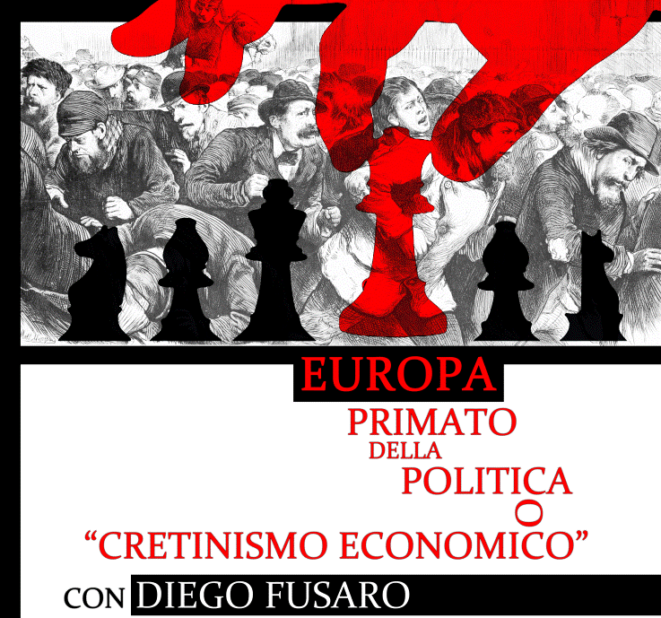 CAGLIARI, Convegno “Europa: primato della politica o cretinismo economico?” con Diego Fusaro